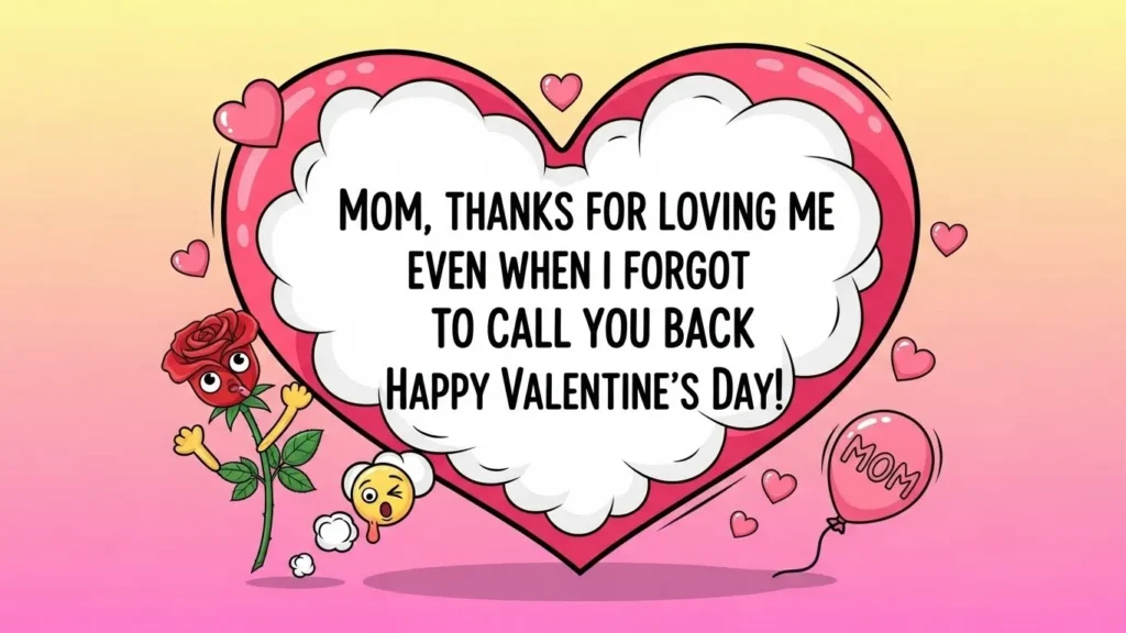 Funny Valentine Messages for Mom