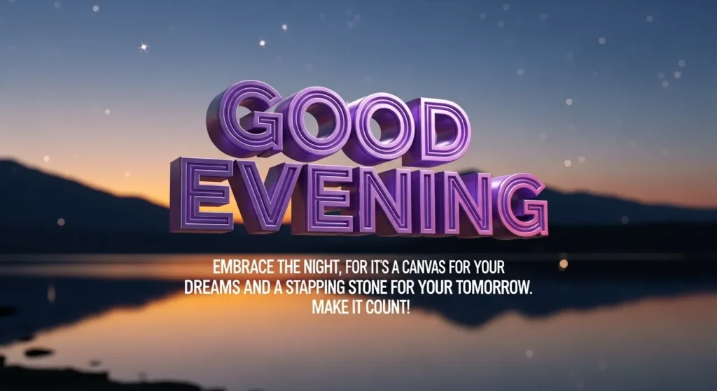 Motivational Good Evening Messages