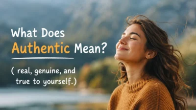 What Does Authentic Mean?